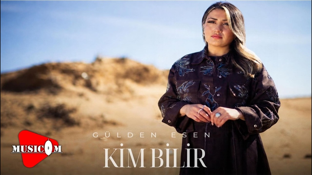Gülden Esen - Kim Bilir