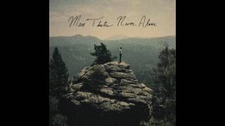 Man That's Never Alone (Full Album)