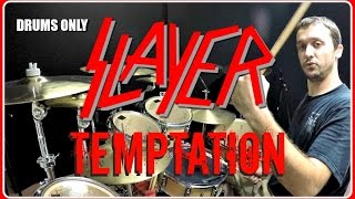 SLAYER - Temptation - Drums Only