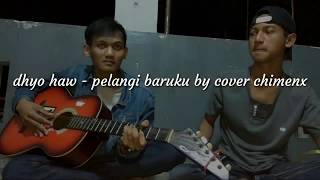 Download lagu Dhyo haw pelangi baruku cover by chimeng feat boby... mp3