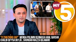 "O‘zimizning gap" | Menga pulimni bermasa ham, qarsak chalib qo'ysa bo'ldi...Shundan mazza qilaman!