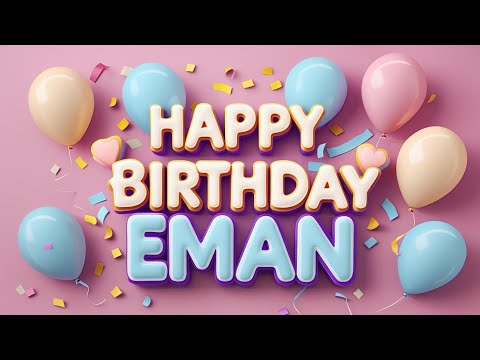 Eman Happy Birthday Special Song (English)  l Birthday Wishes l Happy Birthday Song With Lyrics