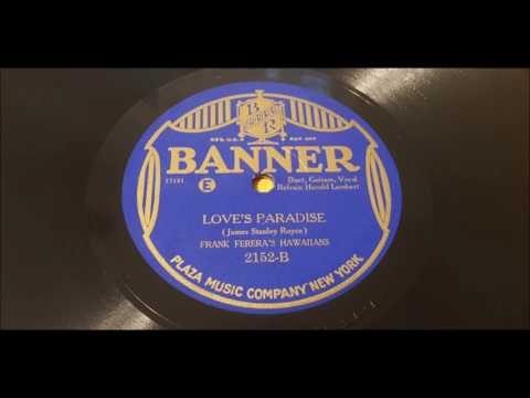 Frank Ferera's Hawaiians - Love's Paradise (1927)
