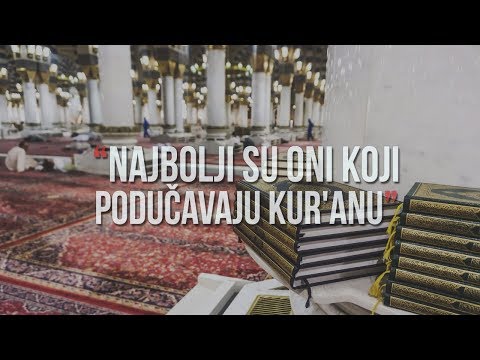 NAJBOLJI SU ONI KOJI PODUČAVAJU KUR'ANU -  hfz. Almir Kapić ᴴᴰ┇N-UM