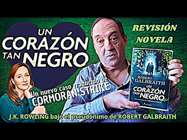 Vídeo relacionado con Un corazón tan negro (Cormoran Strike 6)
