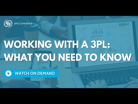 Working with a 3PL: What You Need to Know