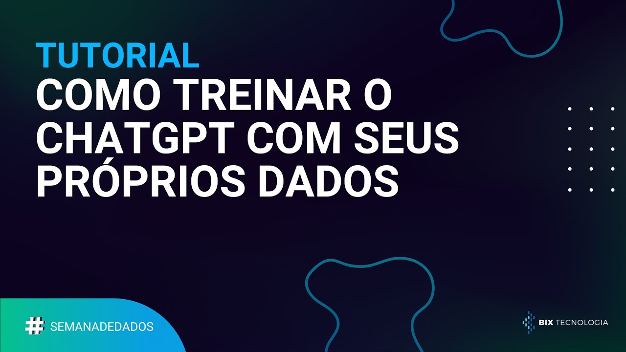 Como treinar o ChatGPT com seus próprios dados: TUTORIAL COMPLETO!