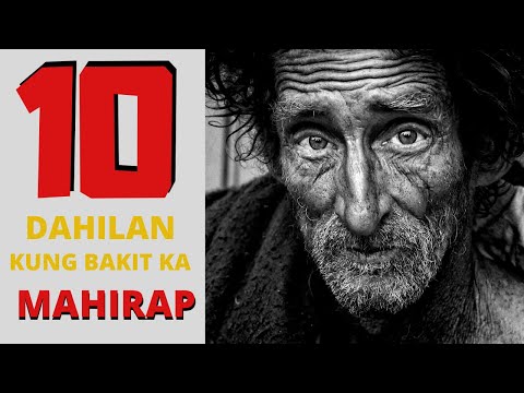 10 Dahilan Kung Bakit ka MAHIRAP at Paano mo ito Babaguhin