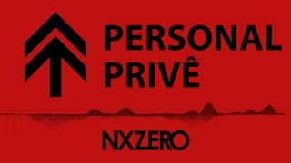 Nx Zero - Personal Privê [Moving Cover]