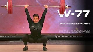 Women's -77kg 2025 World Weightlifting Championships | Full Session