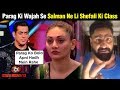 Salman Khan GETS ANGRY On Shefali Zariwala For Husband Parag Tyagi Bigg Boss 13