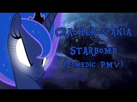 Crasher-Vania - Starbomb (Comedic PMV)