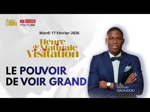 LE POUVOIR DE VOIR GRAND || HMV DU 17/02/26