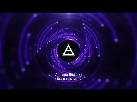DRAMAKI & APACHEZ - A Praga (Remix)
