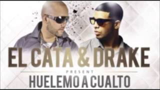 El Cata Ft. Drake - Huelemo A Cualto