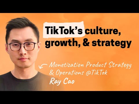 Inside TikTok: Culture, strategy, monetization, and more | Ray Cao