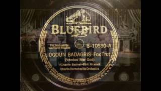 78rpm: Ogoun Badagris (Voodoo War God) - Charlie Barnet and his Orchestra, 1939 - Bluebird 10530
