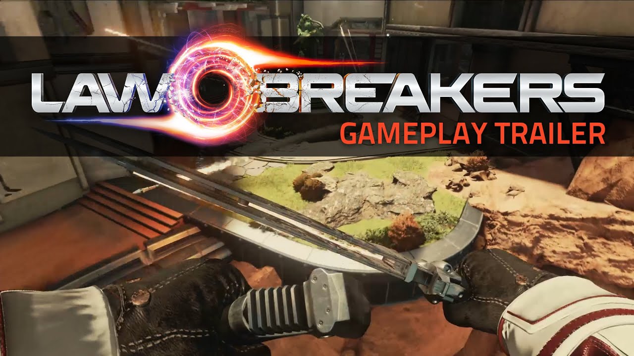 Official LawBreakers Gameplay Reveal Trailer - YouTube