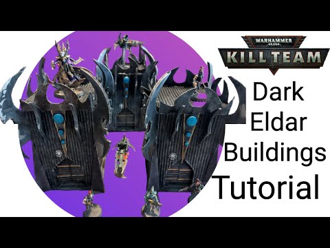 How To Make Dark Eldar / DRUKHARI/ Dark Elf Buildings For KILL TEAM, 40K, Warhammer The Old World!