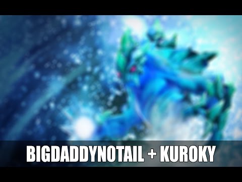 Dota 2 - BigDaddyN0tail + Kuroky