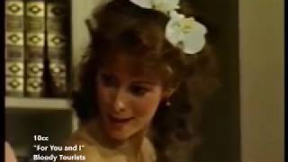For You and I - 10cc  -VH-1 Version