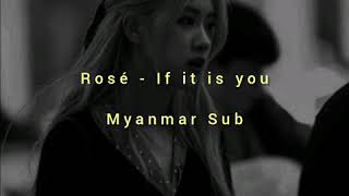 Download lagu Rosé ( BLACKPINK) - If it is you Myanmar sub mp3 Download lagu Rosé ( BLACKPINK) - If it is you Myanmar sub mp3
