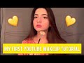 MY FIRST EVER MAKEUP TUTORIAL ON YOUTUBE!