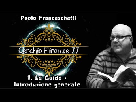 CIRCLE OF FLORENCE 77 - 1. THE GUIDES | with PAOLO FRANCESCHETTI