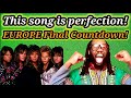 EUROPE THE FINAL COUNTDOWN REACTION | This is a forever classic!