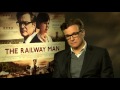 Colin Firth Interview The Railway Man