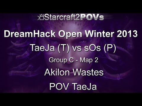 SC2 HotS - DreamHack Winter 2013 - TaeJa vs sOs - Group C - Map 2 - Akilon Wastes - TaeJa