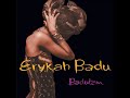 Erykah Badu - Afro (freestyle skit)