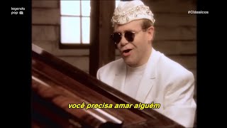 Elton John - You Gotta Love Someone [Tradução] (Clipe Oficial) | Clássicos