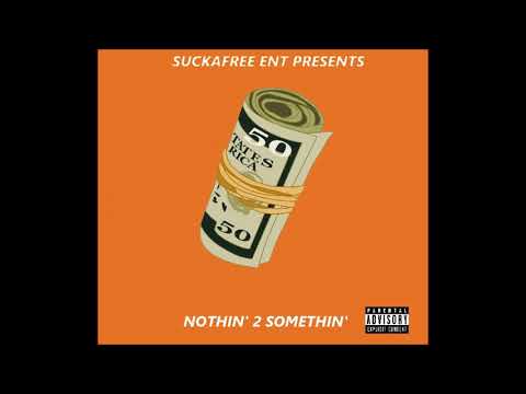 NOE BUENO x NOTHIN' 2 SOMETHIN' (Prod. Ric Thadeus)