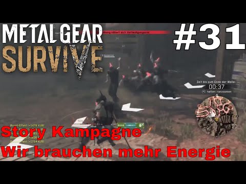 Wir brauchen mehr Energie / Let´s Play Metal Gear Survive #31 Story Kampagne PS4 (Deutsch/German )