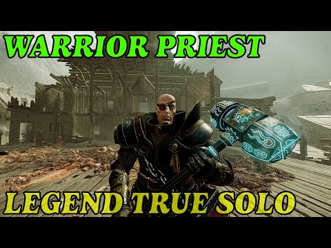 Warrior Priest - Legend True solo - Holy Great Hammer - Halescourge - Warhammer Vermintide 2
