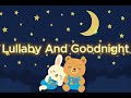 Lullaby And Goodnight Calm Bedtime Song For Babies Toddlers MiniTunes