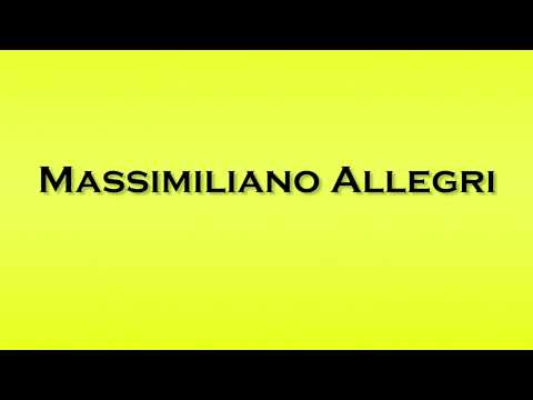 Pronunciation of Massimiliano Allegri