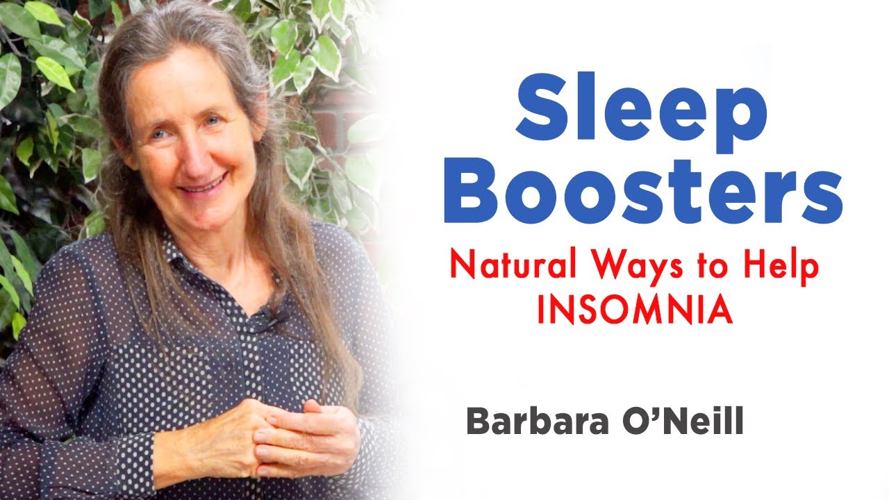 INSOMNIA: Sleep Boosters | Barbara O'Neill