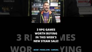 3 RPG Games Worth Buying In This Week's New Steam Sale