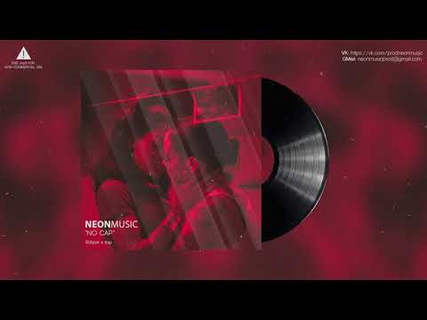neonmusic prod. - NO CAP | ЕГОР КРИД х THE LIMBA x MONEYKEN type beat | FREE for NON-PROFIT