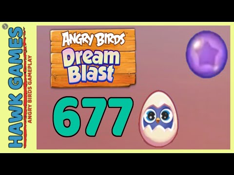 Angry Birds Dream Blast Level 677 - Walkthrough, No Boosters