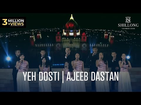 Yeh Dosti | Ajeeb Dastan  Medley (Live) - Shillong Chamber Choir ft. Vienna Chamber Orchestra