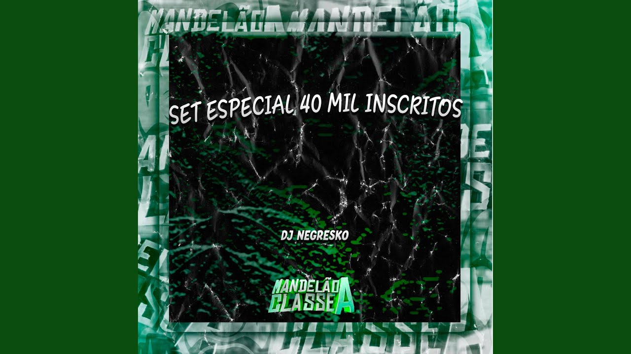 Set Especial 40 Mil Inscritos