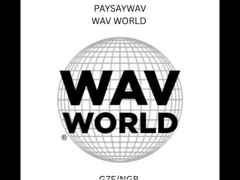 PAYSAYWAV-WAV WORLD 