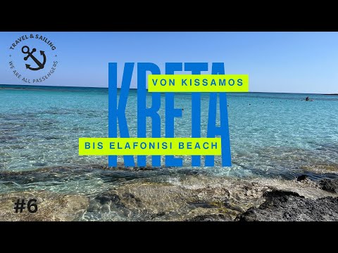 EP: 6 - Kreta - Von Kissamos bis Elafonisi Beach