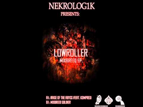 Lowroller - Mixbreed Soldier