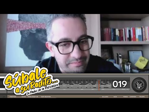 SÚBALE A SU RADITO 19 - EL PULSO DE LA REPÚBLICA