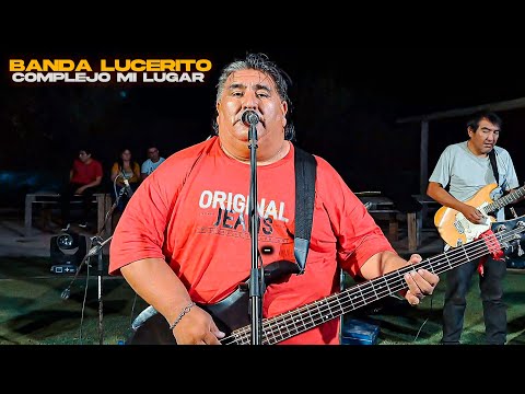 BANDA LUCERITO | COMPLEJO MI LUGAR | PAMPA DE LOS GUANACOS