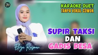 Download lagu SUPIR TAKSI DAN GADIS DESA KARAOKE DUET TANPA VOKAL COWOK Ft ( Eliza Rusman ) mp3